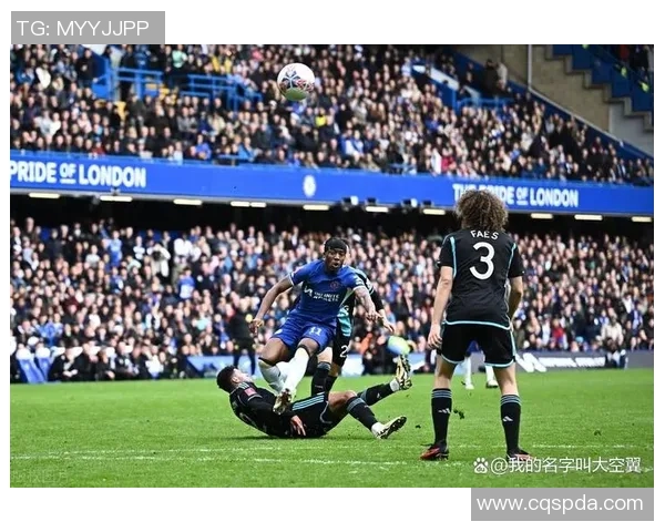 切尔西主场迎战莱斯特城精彩对决新浪体育全程直播解析 切尔西主场迎战莱斯特城精彩对决新浪体育全程直播解析