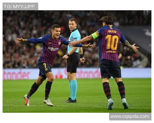 巴萨与热刺激战正酣实况回顾与精彩瞬间分析