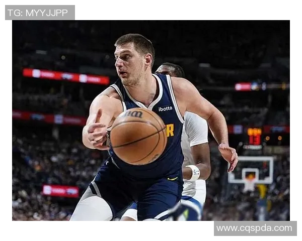 约基奇三双创历史新高掘金锁定西部第一荣耀时刻 约基奇三双创历史新高掘金锁定西部第一荣耀时刻