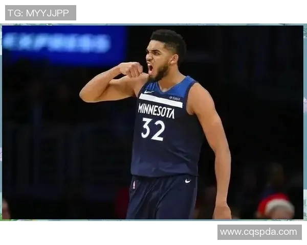 卡尔安东尼唐斯：从新星到巨星的篮球之路与未来展望